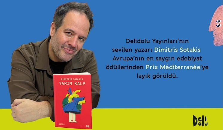 Delidolu Yayınları’nın sevilen yazarı Dimitris Sotakis’e Fransa’dan büyük ödül! 
