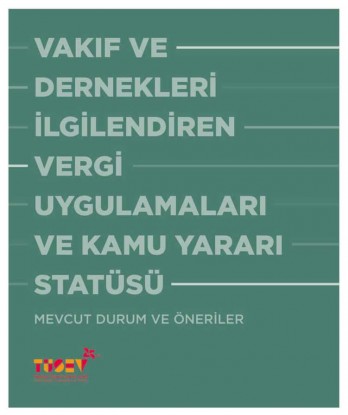 TÜSEV: “Türkiye’de sivil toplumun gelişebilmesi için mali mevzuatın iyileştirilmesi gerekiyor”
