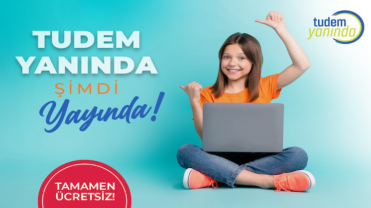 Tudem, öğrencinin ve öğretmenin yanında!