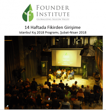 Founder Institute Girişimcilik Programı’nın Kış 2018 Dönemi’ne başvurular başladı!
