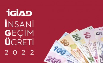 2022 yılı için İnsani Geçim Ücreti 5.303 TL olarak belirlendi!